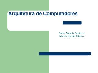 Arquitetura de Computadores