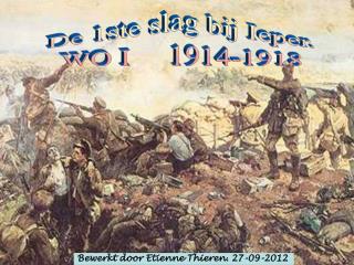 De 1ste slag bij Ieper. WO I 1914-1918