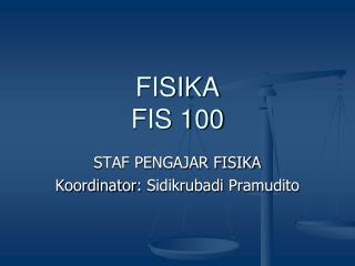 FISIKA FIS 100