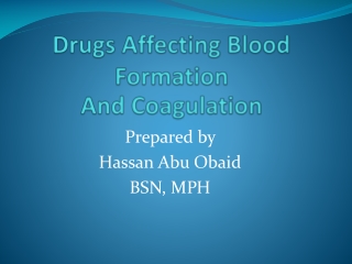 Drugs Affecting Blood Formation And Coagulation