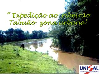 “ Expedição ao ribeirão Tabuão zona urbana”