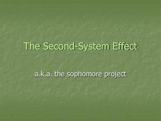 The Second-System Effect