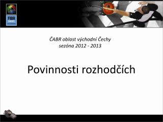 ČABR oblast východní Čechy sezóna 2012 - 2013