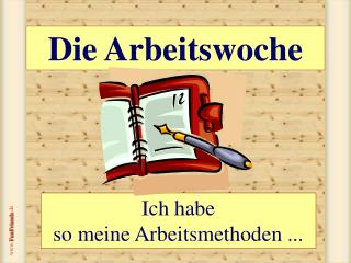 Die Arbeitswoche