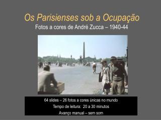 Os Parisienses sob a Ocupação Fotos a cores de André Zucca – 1940-44