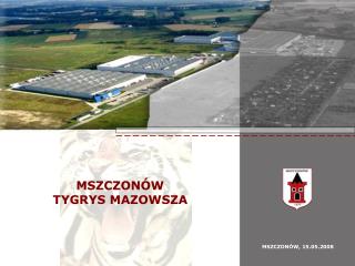 MSZCZONÓW TYGRYS MAZOWSZA