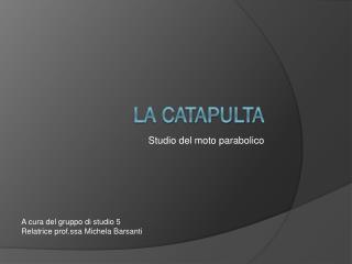 La catapulta