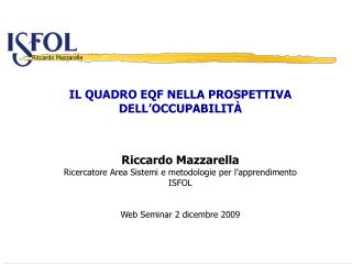 IL QUADRO EQF NELLA PROSPETTIVA DELL’OCCUPABILITÀ Riccardo Mazzarella