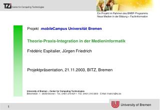 Projekt mobile Campus Universität Bremen Theorie-Praxis-Integration in der Medieninformatik