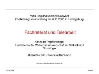 VDB-Regionalverband Südwest Fortbildungsveranstaltung am 8.11.2005 in Ludwigsburg