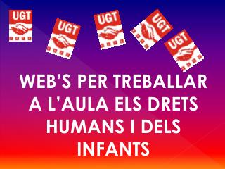 WEB’S PER TREBALLAR A L’AULA ELS DRETS HUMANS I DELS INFANTS