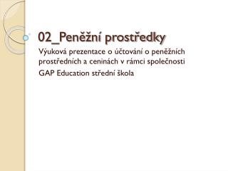 02_Peněžní prostředky