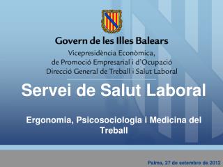 Servei de Salut Laboral Ergonomia, Psicosociologia i Medicina del Treball