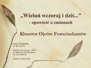 „Wieluń wczoraj i dziś...” - opowieść o zmianach