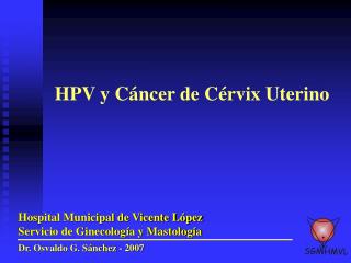 HPV y Cáncer de Cérvix Uterino