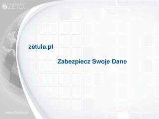 z etula.pl Z abezpiecz S woje D ane