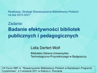 Zadanie: Badanie efektywności bibliotek publicznych i pedagogicznych