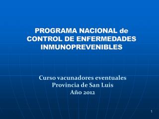 PROGRAMA NACIONAL de CONTROL DE ENFERMEDADES INMUNOPREVENIBLES