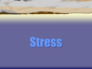 Stress