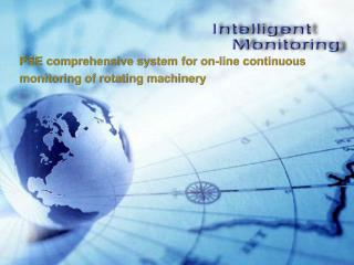 PSE comprehensive system for on-line continuous monitoring of rotating machinery