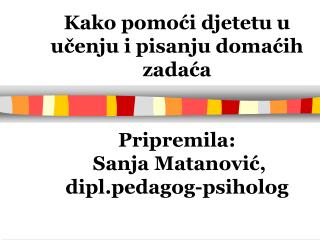 Pitanja koja roditelji obično postavljaju o učenju i pisanju domaćih zadaća: