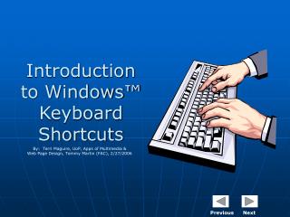 Introduction to Windows™ Keyboard Shortcuts