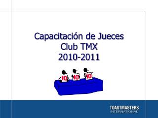 Capacitación de Jueces Club TMX 2010-2011