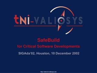 SafeBuild for Critical Software Developments