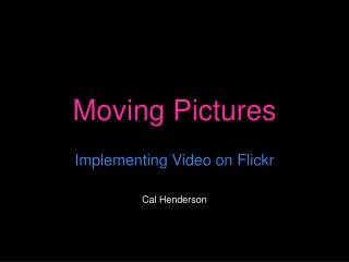 Moving Pictures