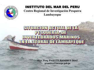 SITUACION ACTUAL DE LA PESQUERIA DE INVERTEBRADOS MARINOS EN EL LITORAL DE LAMBAYEQUE