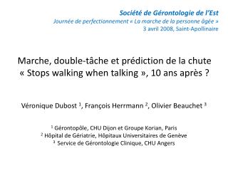 Marche, double-tâche et prédiction de la chute « Stops walking when talking », 10 ans après ?