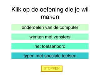 Klik op de oefening die je wil maken