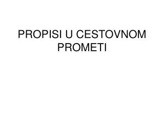 PROPISI U CESTOVNOM PROMETI