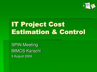 IT Project Cost Estimation &amp; Control