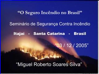 “O Seguro Incêndio no Brasil”