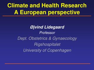 Climate and Health Research A European perspective