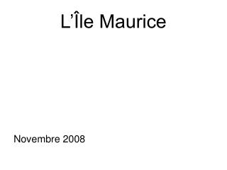 L’Île Maurice