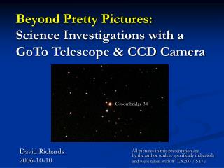 Beyond Pretty Pictures: Science Investigations with a GoTo Telescope &amp; CCD Camera