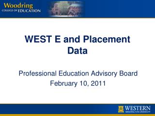 WEST E and Placement Data
