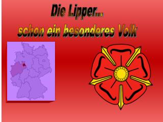 Die Lipper... schon ein besonderes Volk