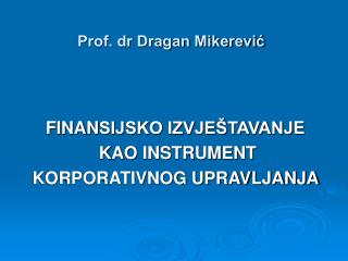 Prof. dr Dragan Mikerević