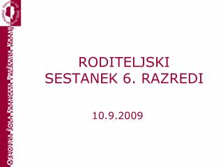 RODITELJSKI SESTANEK 6. RAZREDI