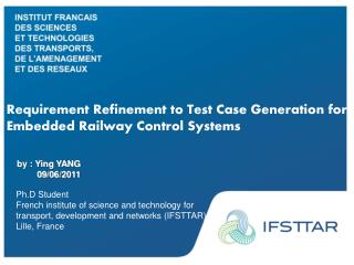 Requirement Refinement to Test Case Generation for Embedded Railway Control Systems
