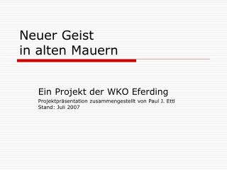 Neuer Geist in alten Mauern