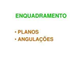 ENQUADRAMENTO