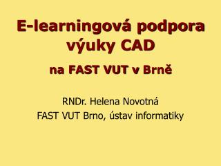 E-learningová podpora výuky CAD na FAST VUT v Brně