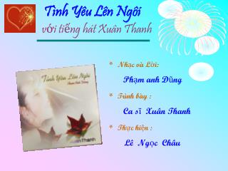 Tình Yêu Lên Ngôi với tiếng hát Xuân Thanh