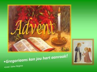 Gregoriaans kan jou hart aanraak ! Lied: Salve Regina