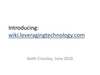 Introducing: wiki.leveragingtechnology