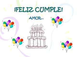 ¡FELIZ CUMPLE!